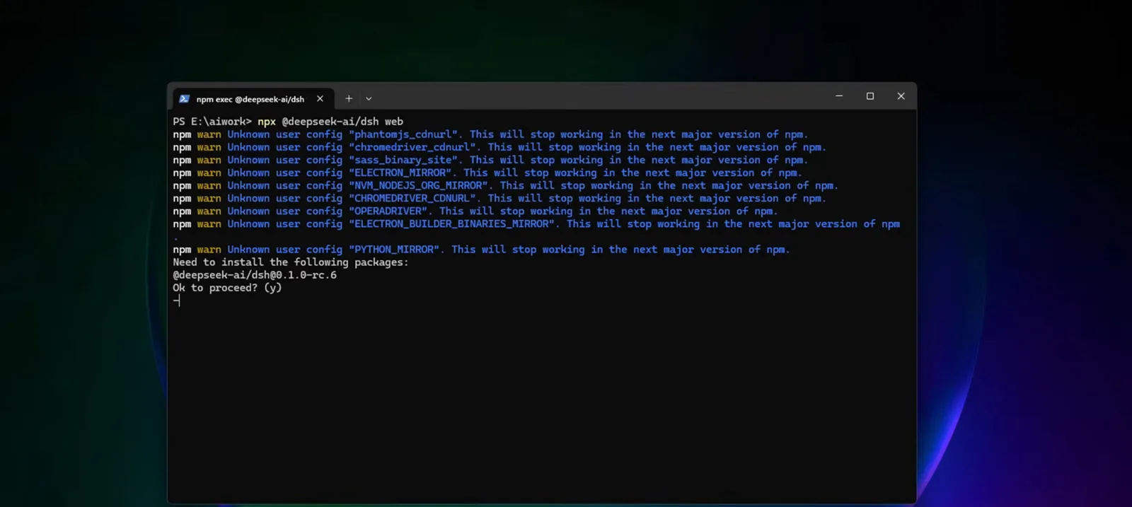 Windows PowerShell running npx @deepseek-ai/dsh web, with npm printing Need to install the following packages: @deepseek-ai/dsh@0.1.0-rc.6 and waiting at an Ok to proceed? (y) prompt