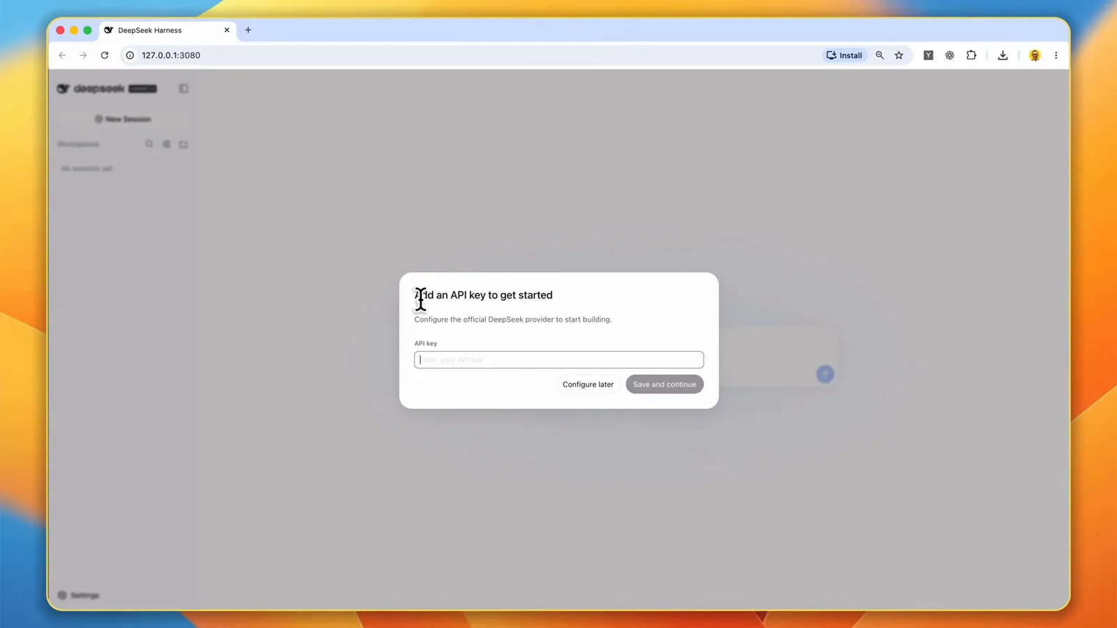 DeepSeek Harness first-run dialog saying Add an API key to get started, with a masked API key field and a Configure later button next to Save and continue that skips the official DeepSeek provider