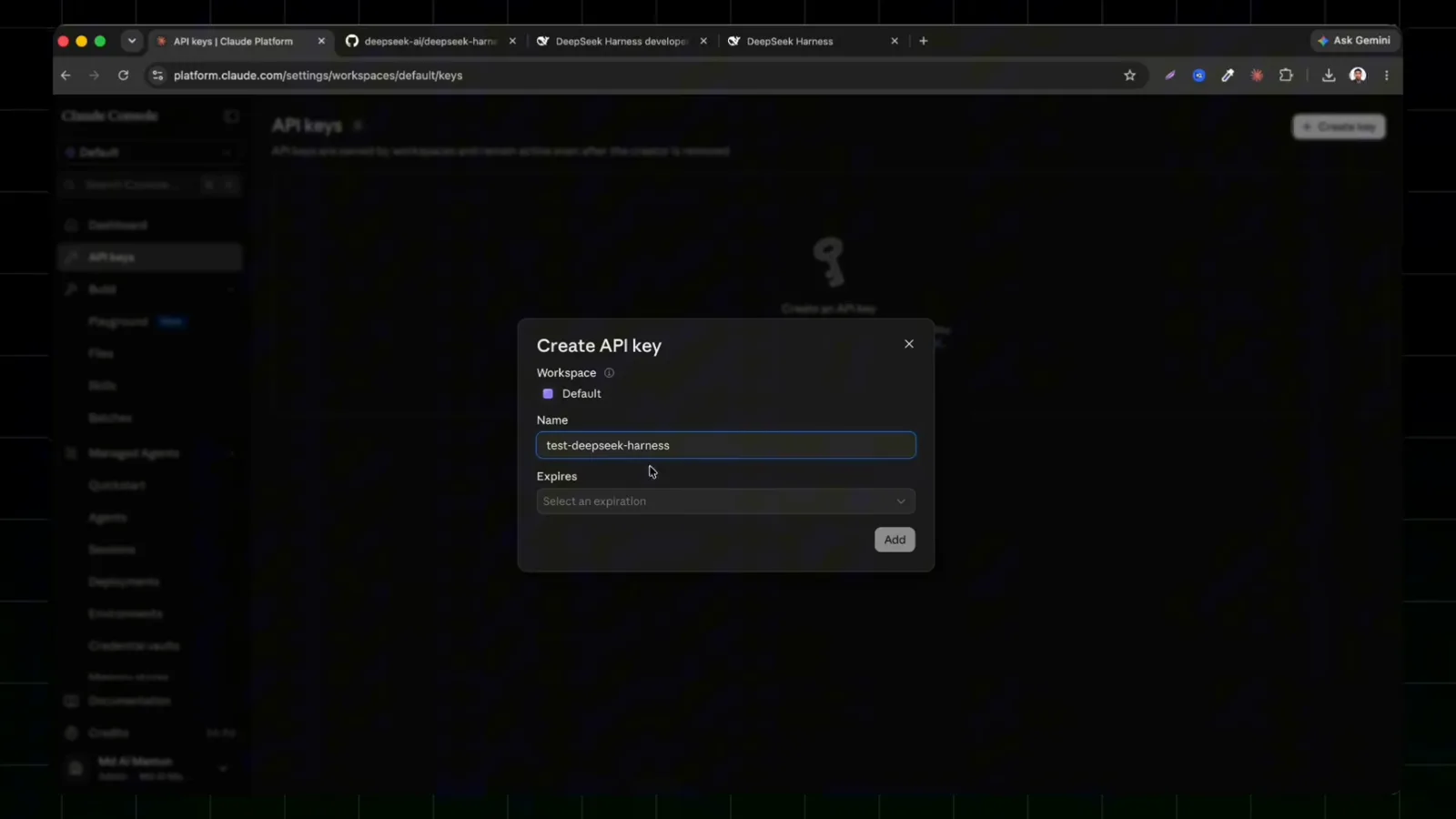 The Claude Console opens a Create API key dialog asking for the name test-deepseek-harness and an expiration date. The Claude Console opens a Create API key dialog asking for the name test-deepseek-harness and an expiration date.