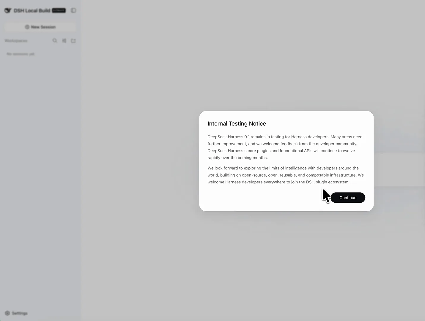 DeepSeek Harness dashboard on first launch showing the Internal Testing Notice dialog with a Continue button