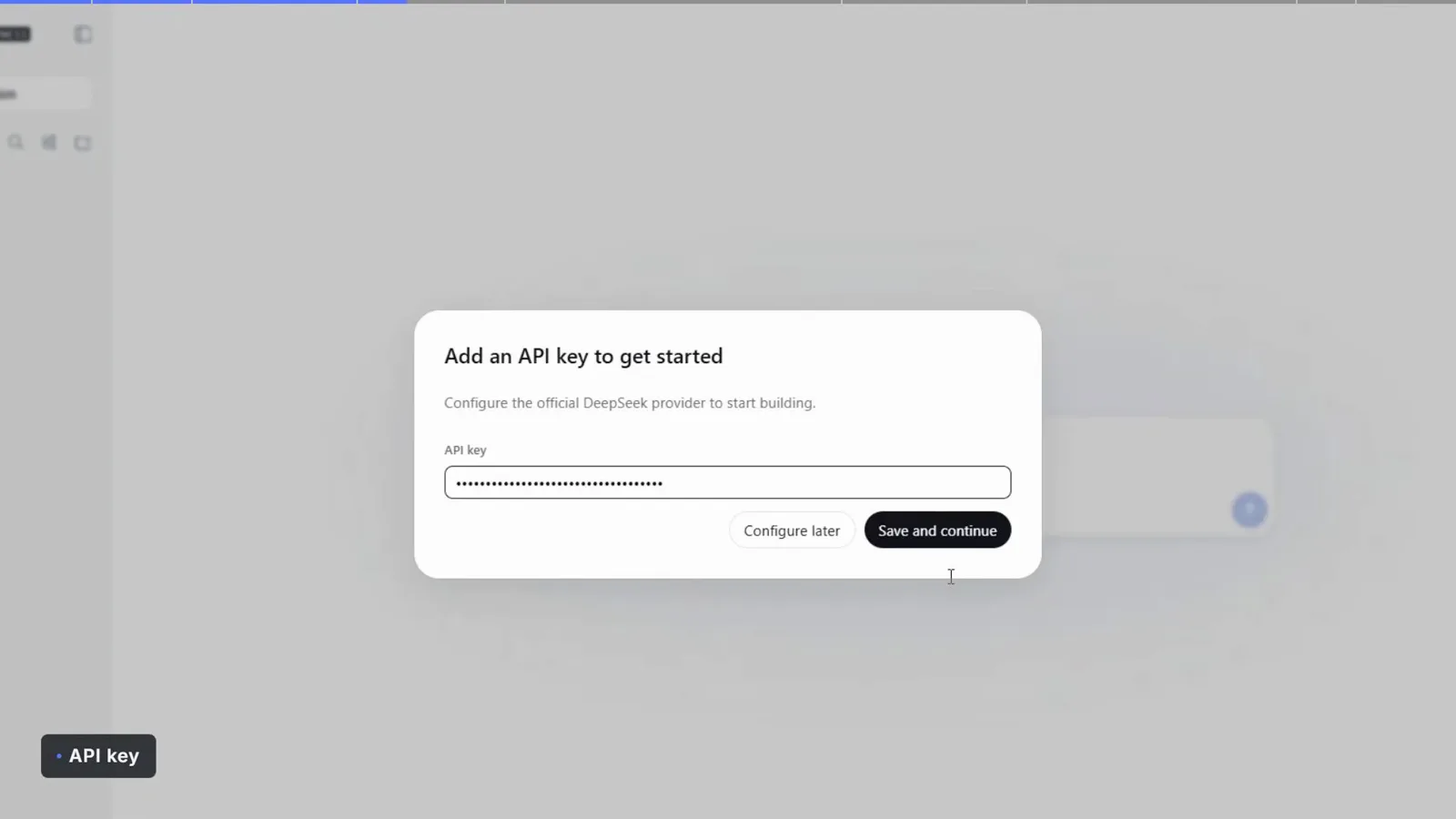 DeepSeek Harness Add an API key dialog with a masked DeepSeek API key pasted and the Save and continue button highlighted DeepSeek Harness Add an API key dialog with a masked DeepSeek API key pasted and the Save and continue button highlighted