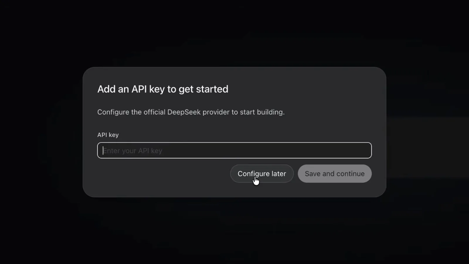 DeepSeek Harness first-run dialog asking for an official DeepSeek API key with the Configure later button, used to skip it and attach another provider in Settings DeepSeek Harness first-run dialog asking for an official DeepSeek API key with the Configure later button, used to skip it and attach another provider in Settings